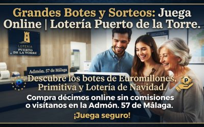 Grandes Botes y Próximos Sorteos: Cómo Cazar la Suerte con la Administración Oficial Nº 57 de Málaga (Online y en Ventanilla) – 2026